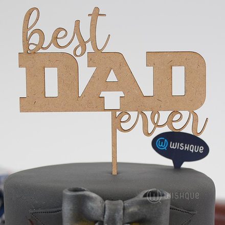 Best Dad Ever Wooden Cake Topper