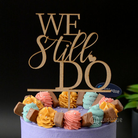 We Still Do Wooden Cake Topper