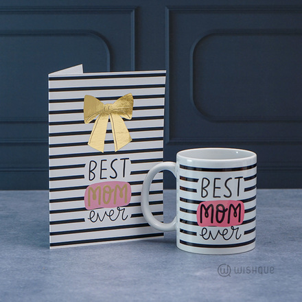 Best Mom Ever Greeting Card & Printed Mug